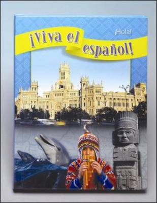 !Viva el Espanol!: !Hola!, Student Textbook