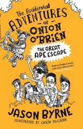 The Accidental Adventures of Onion O’Brien: The Great Ape Escape