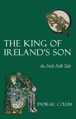 The King of Ireland's Son: An Irish Folk Tale