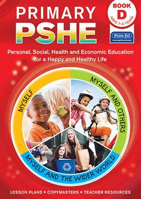 Primary PSHE Book D: Personal, Social, Health and Economic Education for a Happy and Healthy Life