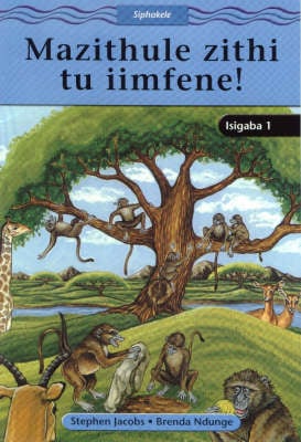 Mazithule Zithi Tu Iimfene!