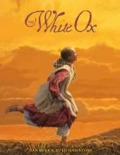 The White Ox: The Journey of Emily Swain Squires