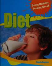 Being Healthy, Feeling Great: Diet