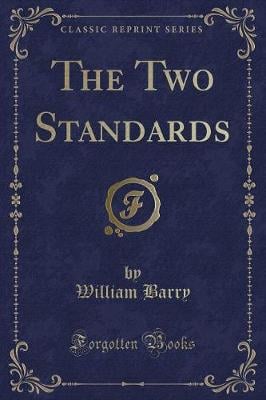 The Two Standards (Classic Reprint)