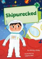 Shipwrecked: (Green Early Reader)