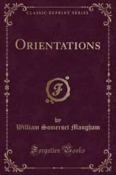 Orientations (Classic Reprint)