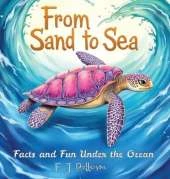 From Sand to Sea: Facts and Fun Under the Ocean