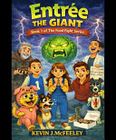 Entrée the Giant: Book 1 in the Food Fight Series