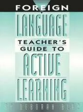 Foreign Language Teacher's Guide to Active Learning