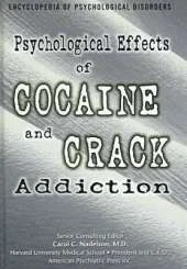 Psychological Effects of Cocaine and Crack Addiction: A Survey of the Psychological Side of So-called Designer Drugs