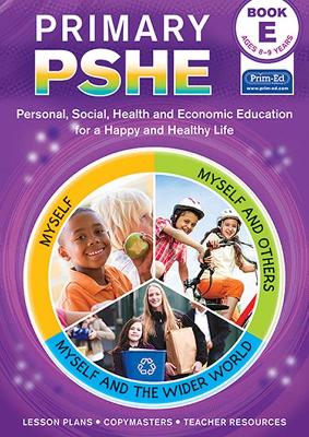 Primary PSHE: Personal, Social, Health and Economic Education for a Happy and Healthy Life
