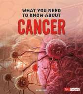 Focus on Health What You Need to Know About Cancer