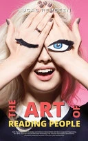 The Art of Reading People: Dark Psychology Secrets to Analyze and Influence Human Minds with Neuro Linguistic Programming NLP, Body Language and Cold Narcissist Personality Trait. Discover Psychological Manipulation, Emotional Vampirism and How to Uncover