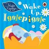 In the Night Garden: Wake Up, Igglepiggle