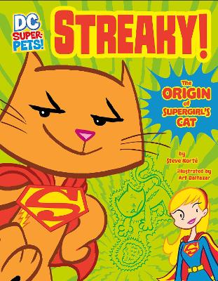 Streaky: The Origin of Supergirl's Cat