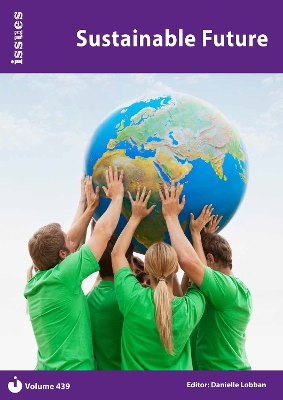 Sustainable Future: Issues: PSHE & RSE Resources For Key Stage 3 & 4