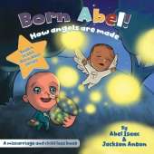 How Angels Are Made: A Miscarriage and Infant Loss Book