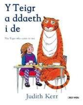 Teigr a Ddaeth i De, Y / Tiger Who Came to Tea, The: The Tiger Who Came to Tea