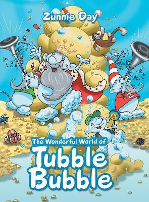 The Wonderful World of Tubble Bubble
