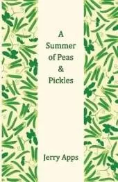 A Summer of Peas and Pickles