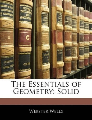 The Essentials of Geometry: Solid