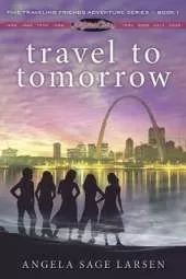 Travel to Tomorrow: Fifties Chix Series, Book 1