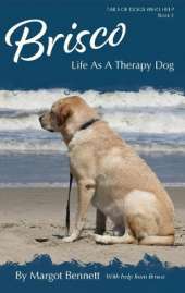 Brisco, Life As A Therapy Dog: Book 1