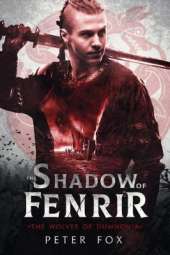 The Shadow of Fenrir: Book 1 of the Wolves of Dumnonia Series
