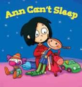 Ann Can't Sleep: A Bedtime Story Picture Book for Restless Toddler
