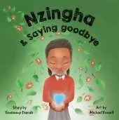 Nzingha & Saying Goodbye