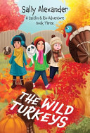 The Wild Turkeys: A Caitlin & Rio Adventure