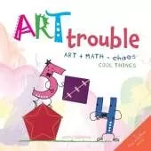 Art Trouble: Art + Math = Cool Things!