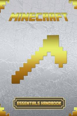 Minecraft: Essentials Handbook Ultimate Collector's Edition