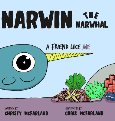 Narwin the Narwhal: A Friend Like Me