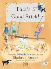 That's a Good Stick!