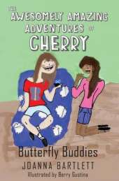 The Awesomely Amazing Adventures of Cherry: Butterfly Buddies