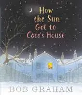 How the Sun Got to Coco's House