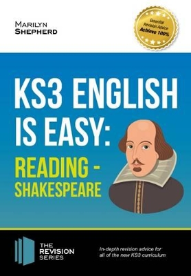 KS3: English is Easy - Reading (Shakespeare). Complete Guidance for the New KS3 Curriculum