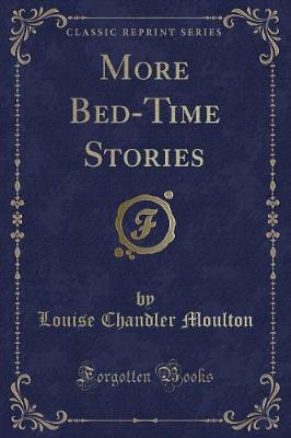 More Bed-Time Stories (Classic Reprint)