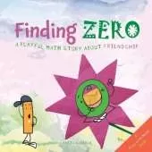 Finding Zero: A playful math story about friendship