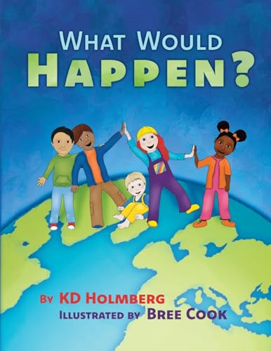 What Would Happen?