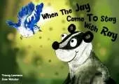When the Jay came to stay with Ray