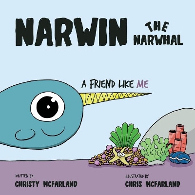 Narwin the Narwhal: A Friend Like Me