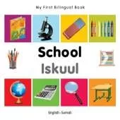 My First Bilingual Book - School (English-Somali)