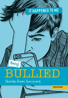 Being Bullied: Stories from Survivors