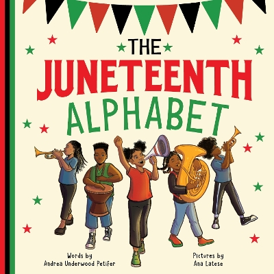 The Juneteenth Alphabet
