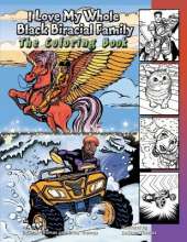 I Love My Whole Black Biracial Family: The Coloring Book