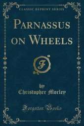 Parnassus on Wheels (Classic Reprint)