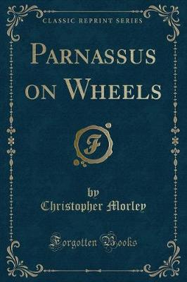 Parnassus on Wheels (Classic Reprint)