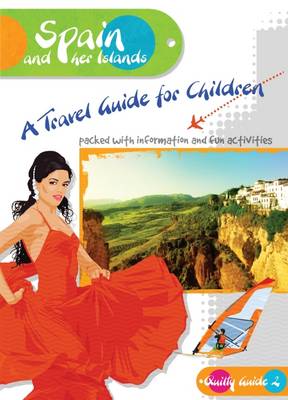 Spain and Her Islands: A Travel Guide for Children